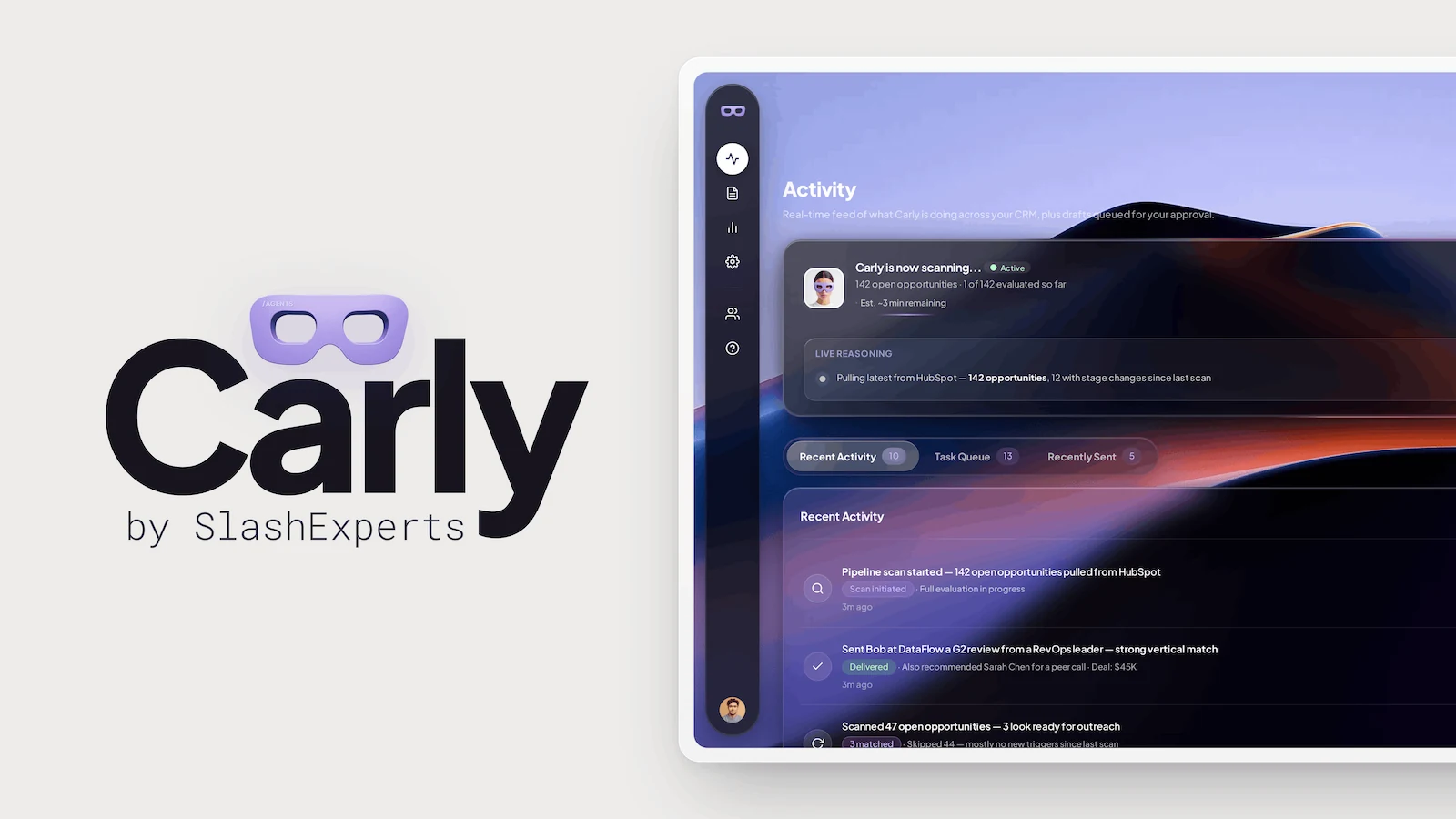 Carly by SlashExperts, beside the Activity dashboard showing a live pipeline scan and a delivered proof email